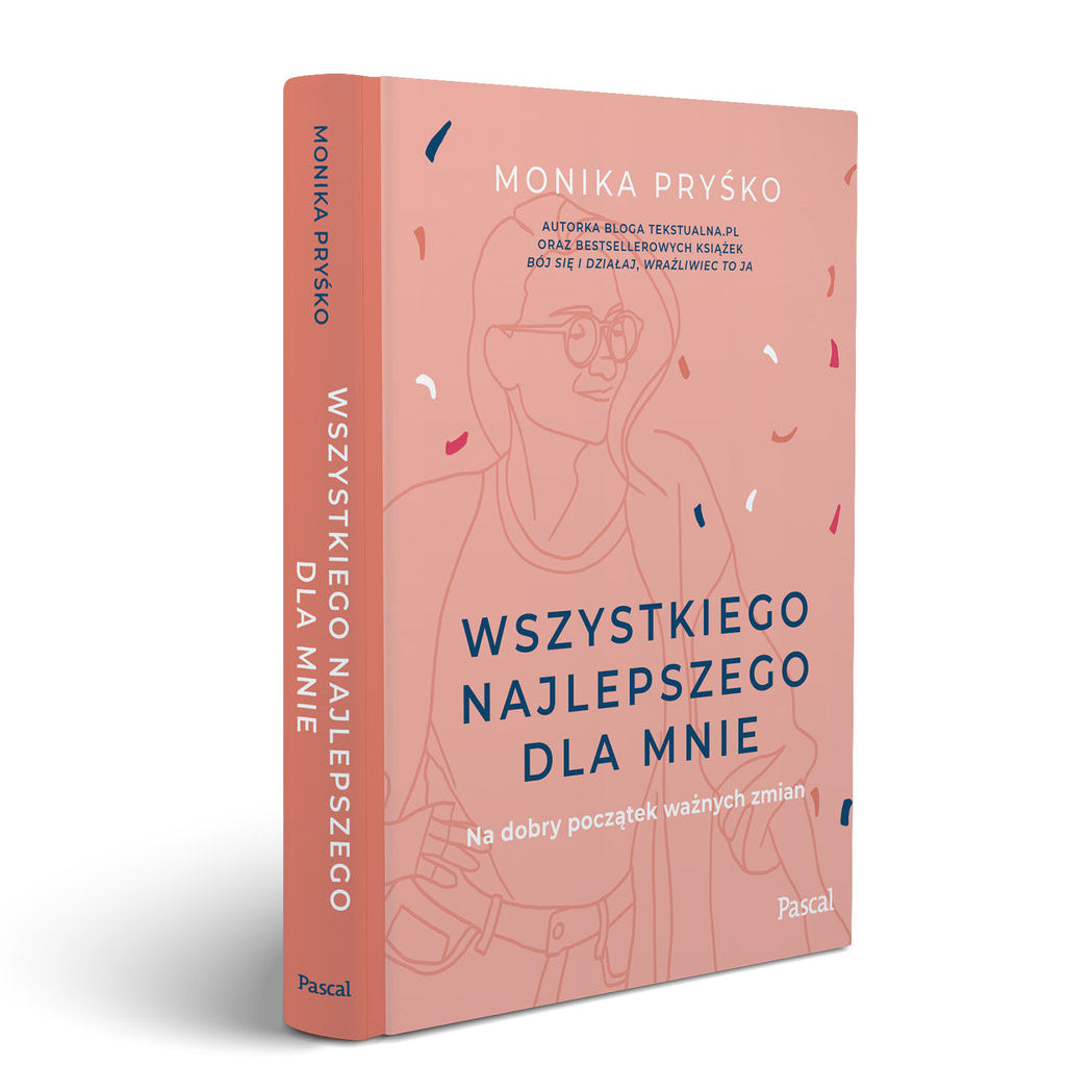 Książka moniki Pryśko Wszytkiego najlepszego dla mnie